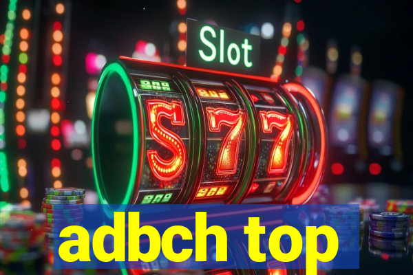 adbch top